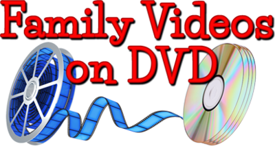 Family Videos on DVD